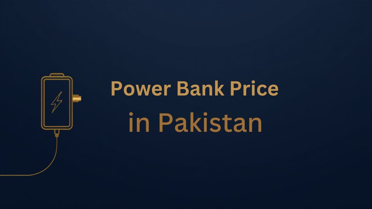 Power Bank Price in Pakistan: 10000mAh Buying Guide (2026)