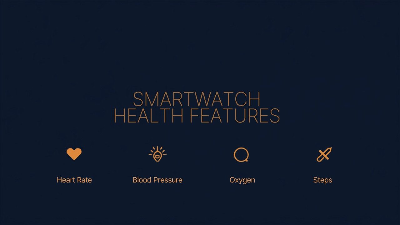 Smartwatch health features heart rate blood pressure oxygen steps