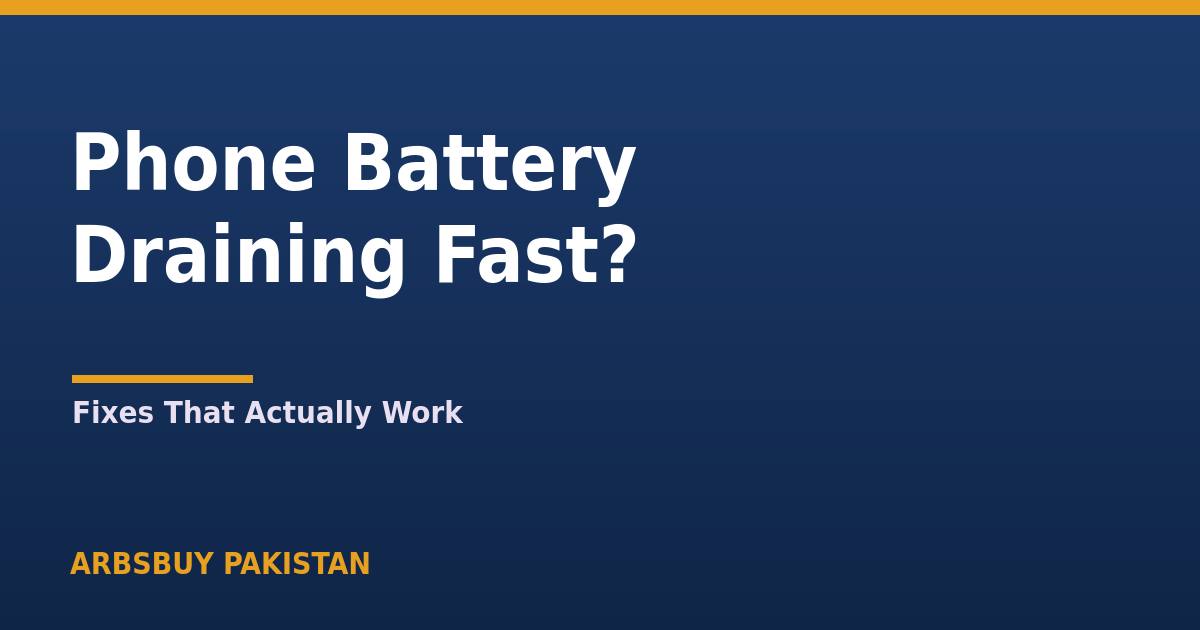 Phone Battery Draining Fast? 2026 Fixes That Actually Work